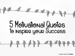 Phrase motivante : 5 citations pour booster votre réussite personnelle