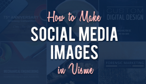 How to Create Social Media Graphics and Banner Ads in Visme [New Feature]