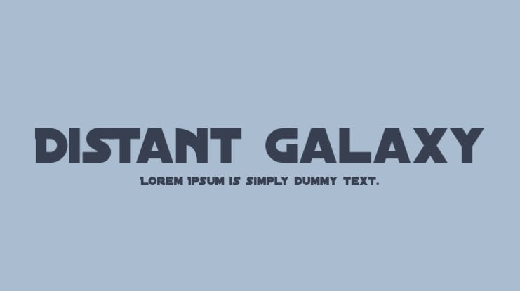 The font Distant Galaxy.