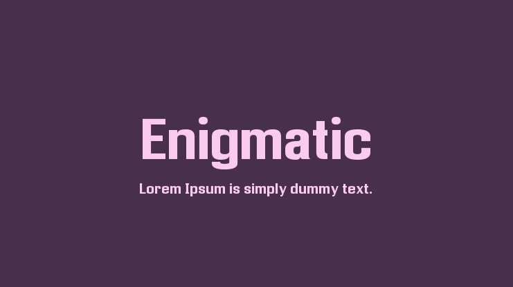 The font Enigmatic.