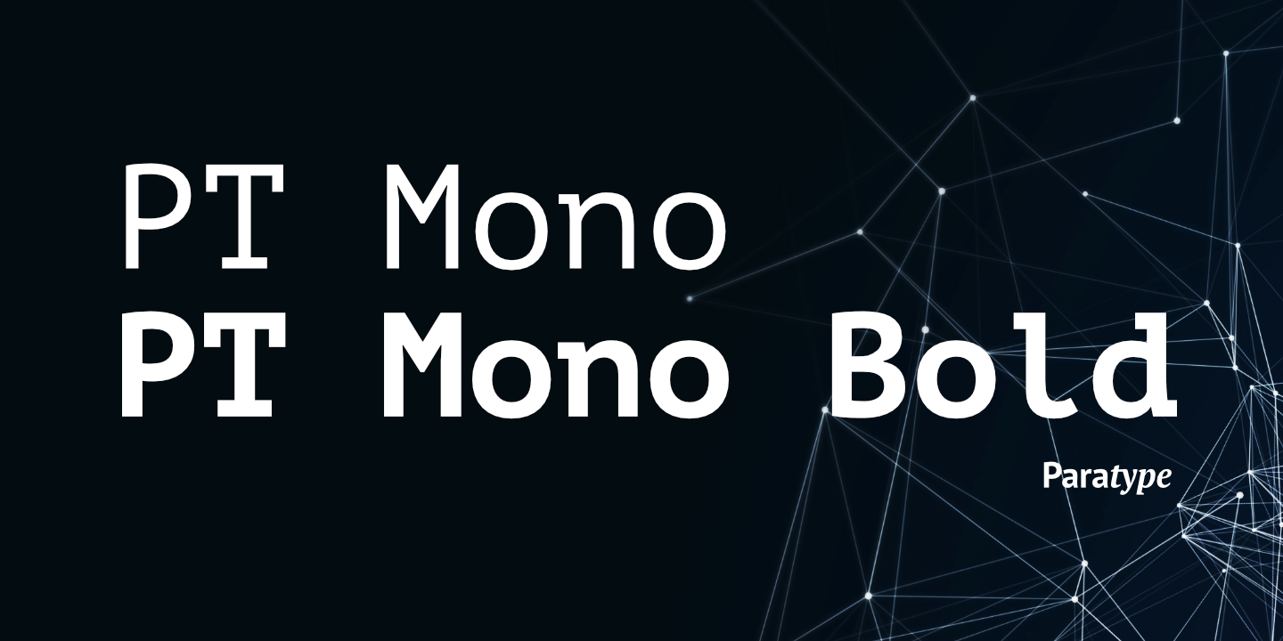 The font PT Mono.