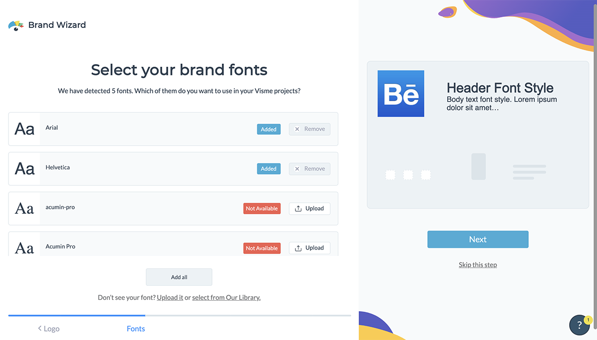 Select your fonts in the Visme Brand Wizard.