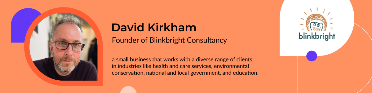 David Kirkham, Founder of Blinkbright Consultancy