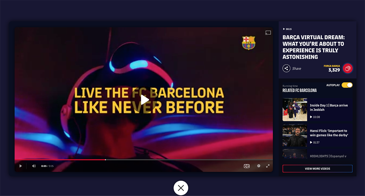 Sports marketing - VR experience called the Barça Virtual Dream. 