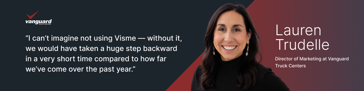 Quote from Lauren Trudelle, Director of Marketing at Vanguard Truck Centers